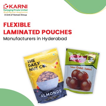 FLEXIBLE LAMINATED POUCHES MANUFACTURERS IN HYDERABAD